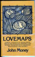 Lovemaps: Clinical Concepts of Sexual