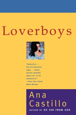 Loverboys: Stories - Castillo, Ana