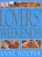 Lovers' Weekend Guide - Hooper, Anne