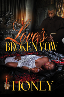 Love's Broken Vow - Honey