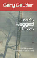 Love's Ragged Claws