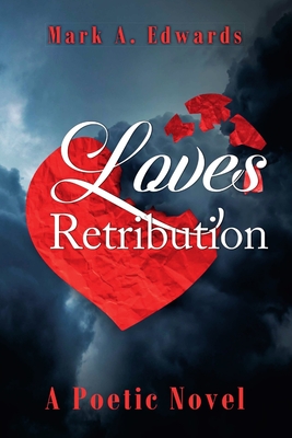 Loves Retribution - Edwards, Mark