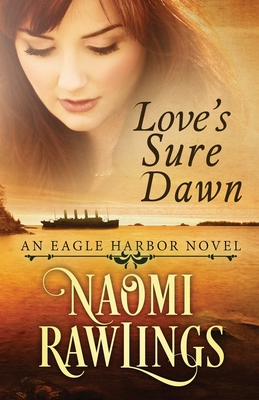 Love's Sure Dawn - Rawlings, Naomi