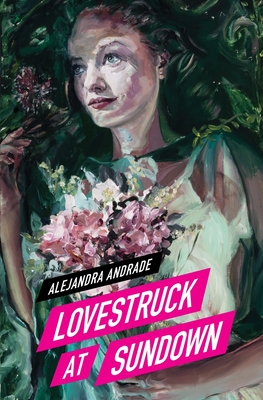 Lovestruck at Sundown - Andrade, Alejandra