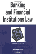 Lovett's Banking and Financial Institutions Law in a Nutshell, 6th Edition (Nutshell Series)