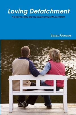 Loving Detachment - Greene, Susan