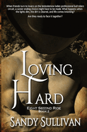 Loving Hard: Eight Second Ride Book 2