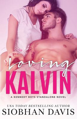 Loving Kalvin - Hartigan (Xterraweb), Kelly (Editor), and Eirew, Sara (Photographer), and Davis, Siobhan
