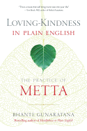 Loving-Kindness in Plain English: The Practice of Metta