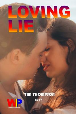 Loving Lie - Thompson, Tim