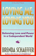 Loving Me, Loving You: Balancing Love and Power in a Codependent World