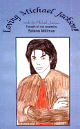 Loving Michael Jackson: Made for Michael Jackson