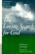 Loving Search for God: Contemplative Prayer and the Cloud of Unknowing