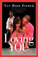 Loving You: The Novel