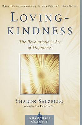 Lovingkindness: The Revolutionary Art of Happiness - Salzberg, Sharon