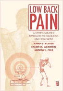 Low Back Pain: A Symptom-Based Approach to Diagnosis and Treatment - Cole, Andrew J, MD, and Rucker, Karen S, MD, and Weinstein, Stuart M, MD