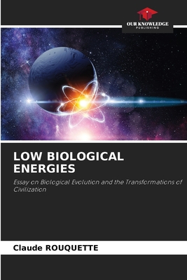 Low Biological Energies - Rouquette, Claude