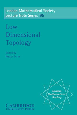 Low Dimensional Topology - Fenn, Roger (Editor)