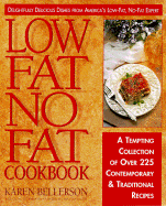 Low Fat, No Fat Cooking: A Tempting Collection of Over 225 Contemporary and Traditional Recipes