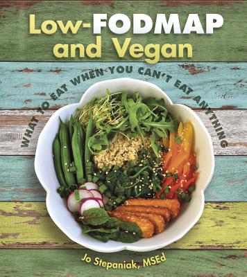 Low-Fodmap and Vegan - Stepaniak, Joanne