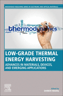 Low-Grade Thermal Energy Harvesting: Advances in Materials, Devices, and Emerging Applications
