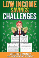 Low Income Savings Challenges: Money saving challenges to suit all budgets including kids! With customizable pages and 100 bonus money saving tips
