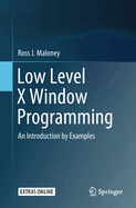 Low Level X Window Programming: An Introduction by Examples