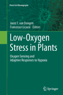 Low-Oxygen Stress in Plants: Oxygen Sensing and Adaptive Responses to Hypoxia