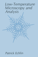 Low-temperature microscopy and analysis