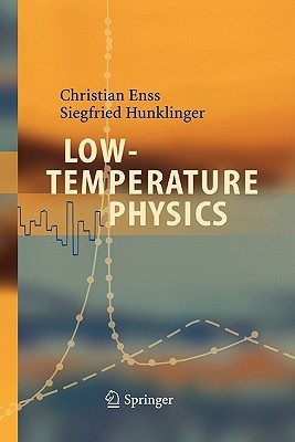 Low-Temperature Physics - Enss, Christian, and Hunklinger, Siegfried