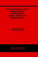 Low-Voltage CMOS Operational Amplifiers: Theory, Design and Implementation