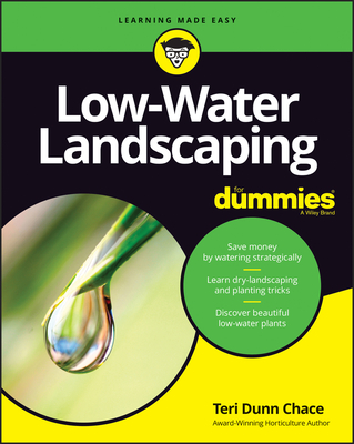 Low-Water Landscaping for Dummies - Chace, Teri Dunn