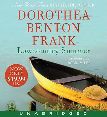 Lowcountry Summer Low Price: A Plantation Novel - Frank, Dorothea Benton, and Miles, Robin (Read by)
