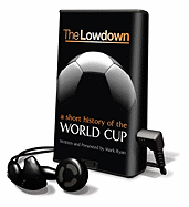 Lowdown: A Short History of the World Cup