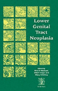 Lower Genital Tract Neoplasia - MacLean, Allan, and Critchley, Hilary, and Singer, Albert