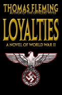 Loyalties: A Novel of World War II