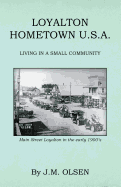 Loyalton Hometown USA: Living in a Small Community