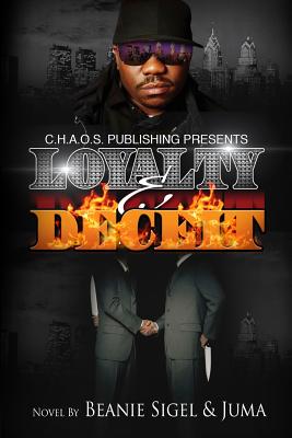 Loyalty and Deceit - Beanie, Sigel, and Juma, Sampson, and Rahiem, Brooks (Editor)