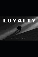 Loyalty: Volume 1