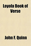 Loyola Book of Verse - Quinn, John F