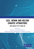 Lozi, H?non and Belykh Chaotic Attractors: New Results Fifty Years on