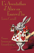 L's Aventuthes d'Alice en mrvil'lie: Alice's Adventures in Wonderland in Jerriais