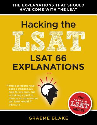 LSAT 66 Explanations: A Study Guide for LSAT 66 (Hacking the LSAT Series) - Blake, Graeme