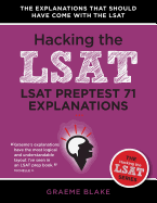 LSAT Preptest 71 Explanations: A Study Guide for LSAT 71 (Hacking the LSAT Series)