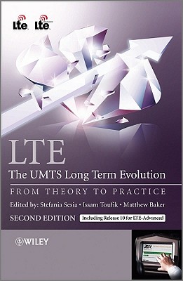 Lte - The Umts Long Term Evolution: From Theory to Practice - Sesia, Stefania, and Toufik, Issam, and Baker, Matthew