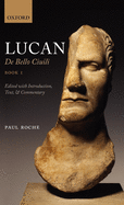 Lucan: de Bello Civili Book 1