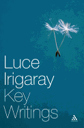 Luce Irigaray: Key Writings