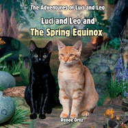 Luci and Leo and The Spring Equinox: March Adventures