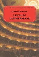 Lucia Di Lammermoor: Vocal Score