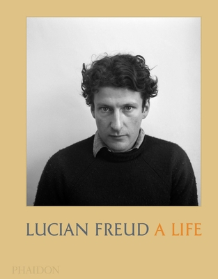 Lucian Freud: A Life - Holborn, Mark (Editor), and Dawson, David (Editor)